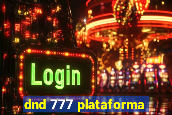 dnd 777 plataforma